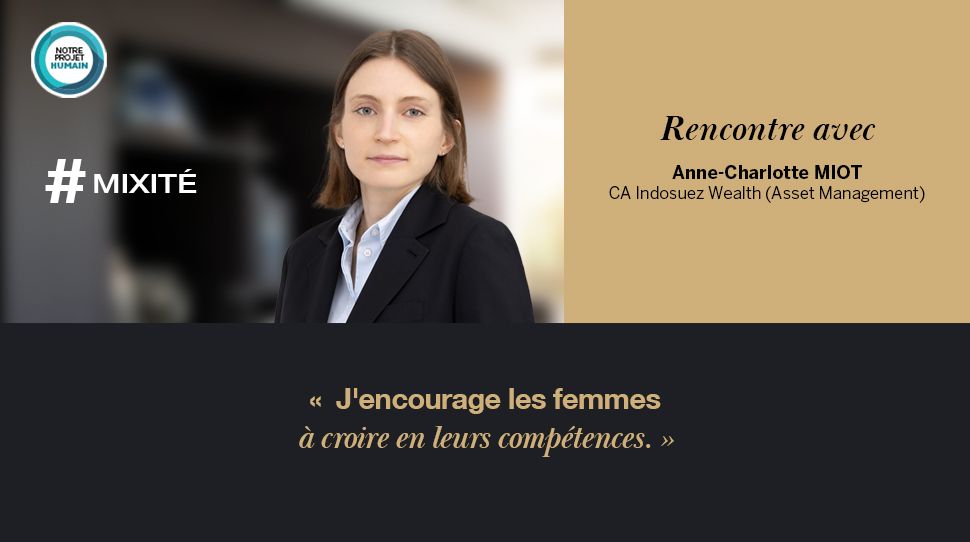 Anne-Charlotte Miot | mixité | Indosuez